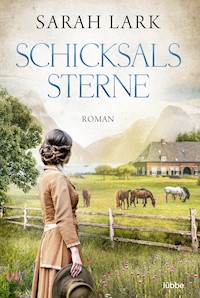 Schicksalssterne - Sarah Lark - E-Book