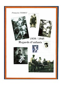1939 - 1940 - Regards d'enfants - Terret Françoise - E-Book