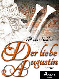 Der liebe Augustin - Hanns Sassmann - E-Book