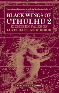 Black Wings of Cthulhu (Volume Two) - John Shirley - E-Book