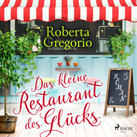Das kleine Restaurant des Glücks - Roberta Gregorio - Hörbuch