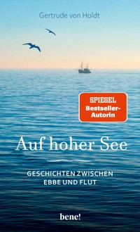 Auf hoher See - Gertrude von Holdt - E-Book