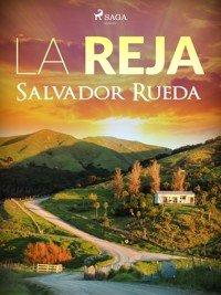 La reja - Salvador Rueda - E-Book