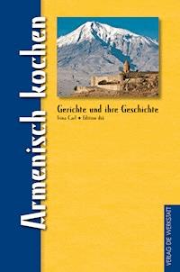 Armenisch kochen - Irina Carl - E-Book