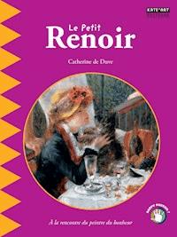Le petit Renoir - Catherine de Duve - E-Book