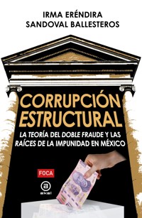 Corrupción estructural - Irma Eréndira Sandoval Ballesteros - E-Book