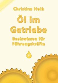 Öl im Getriebe - Christina Neth - E-Book