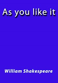 As you like it - William Shakespeare - E-Book