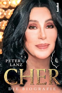 Cher - Die Biografie - Peter Lanz - E-Book
