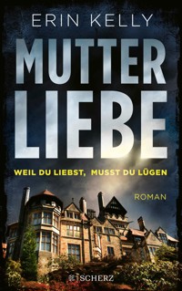 Mutterliebe - Erin Kelly - E-Book