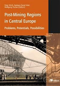 Post-Mining Regions in Central Europe - - E-Book