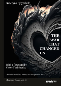 The War that Changed Us - Kateryna Pylypchuk - E-Book