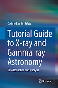 Tutorial Guide to X-ray and Gamma-ray Astronomy -  - E-Book