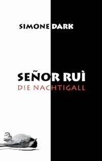 Senor Rui - Simone Dark - E-Book