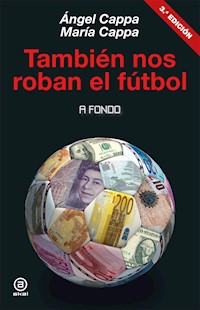 También nos roban el fútbol - Ángel Cappa - E-Book