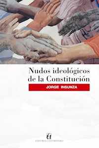 Nudos ideológicos de la Constitución - Jorge Insunza - E-Book