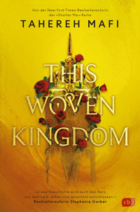 This Woven Kingdom - Tahereh Mafi - E-Book