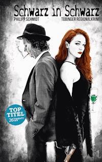 Schwarz in Schwarz - Philipp Schmidt - E-Book