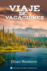 Viaje de vacaciones - Eliseo Samuel Monteros - E-Book