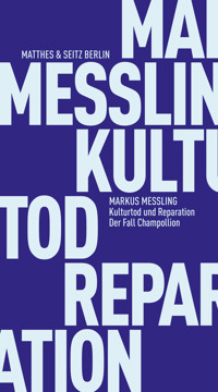 Kulturtod und Reparation - Markus Messling - E-Book