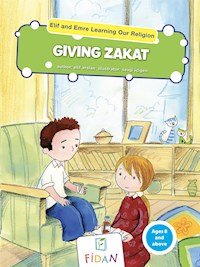 Elif and Emre Learning Our Religion - Giving Zakat - Elif Arslan - E-Book