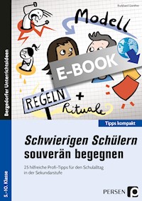 Schwierigen Schülern souverän begegnen - Sek - Burkhard Günther - E-Book