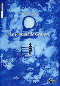 Le journal de Georges - Pierre Cousin - E-Book
