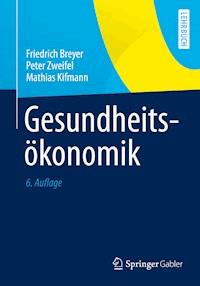 Gesundheitsökonomik - Friedrich Breyer - E-Book