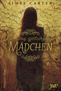 Das göttliche Mädchen - Aimée Carter - E-Book