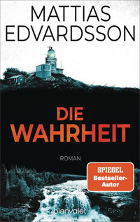 Die Wahrheit - Mattias Edvardsson - E-Book