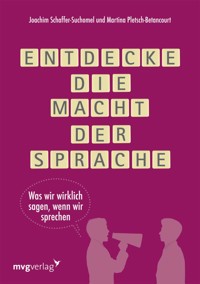 Entdecke die Macht der Sprache - Martina Pletsch-Betancourt - E-Book