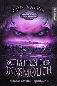 Choose Cthulhu 3 - Schatten über Insmouth - Giny Valris - E-Book