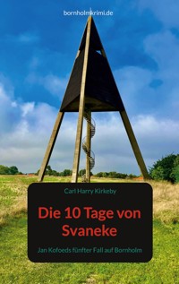 Die 10 Tage von Svaneke - Carl Harry Kirkeby - E-Book