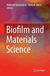 Biofilm and Materials Science -  - E-Book