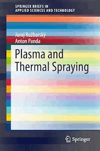 Plasma and Thermal Spraying - Juraj Ružbarský - E-Book