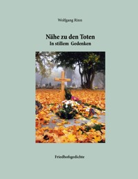 Nähe zu den Toten - Wolfgang Rinn - E-Book