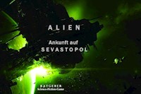 ALIEN: Ankunft auf Sevastopol - Vincent Kleemayer - E-Book