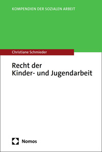 Recht der Kinder- und Jugendarbeit - Christiane Schmieder - E-Book