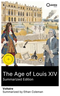 The Age of Louis XIV (Summarized Edition) - Voltaire - E-Book