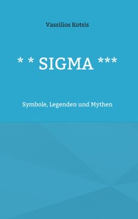 * * Sigma *** - Vassilios Kotsis - E-Book