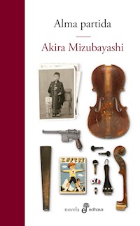 Alma partida - Akira Mizubayashi - E-Book