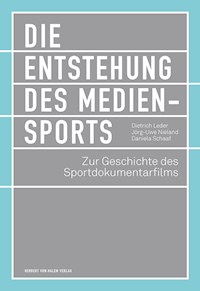 Die Entstehung des Mediensports -  - E-Book