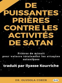 Prières Puissantes Contre Les Activités De Satan - Olusola Coker - E-Book
