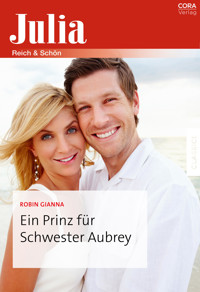Ein Prinz für Schwester Aubrey - Robin Gianna - E-Book