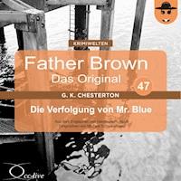 Die Verfolgung von Mr. Blue - Gilbert Keith Chesterton - Hörbuch