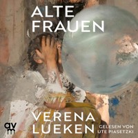 Alte Frauen - Verena Lueken - Hörbuch