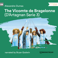 The Vicomte de Bragelonne - D'Artagnan Series, Vol. 3 (Unabridged) - Dumas Alexandre - Hörbuch
