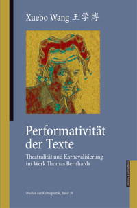 Performativität der Texte - Xuebo Wang - E-Book