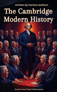 The Cambridge Modern History Collection - John Bagnell Bury - E-Book