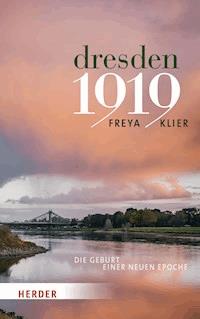 Dresden 1919 - Freya Klier - E-Book